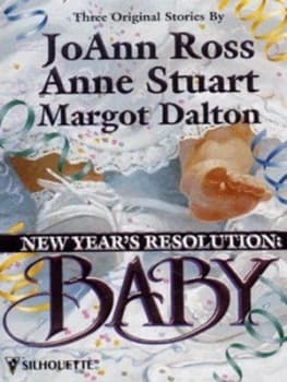 New Years Resolution by Joann Ross and Anne Stuart and Margot Dalton Book