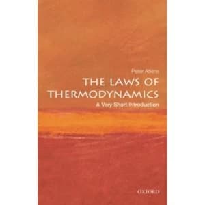 The Laws of Thermodynamics: A Very Short Introduction by Peter W. Atkins (Paperback, 2010)