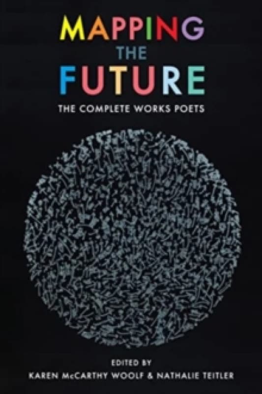 Mapping the Future : The Complete Works Paperback / softback