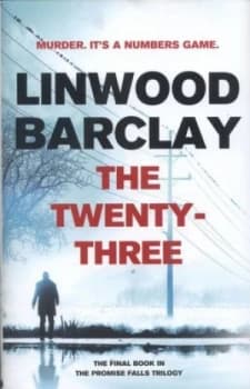 The Twenty-Three by Linwood Barclay Hardback