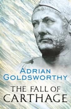 The Fall of Carthage by Adrian Goldsworthy Paperback