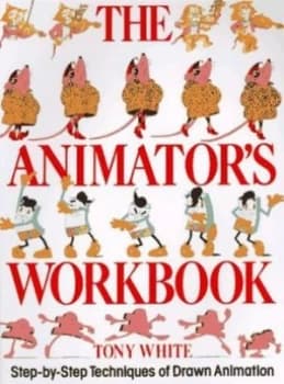 The Animators Workbook by Tony White Paperback