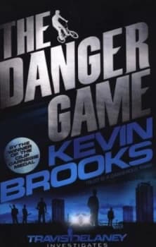 The Danger Game by Kevin Brooks Book