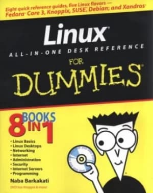 Linux All-in-One desk reference for dummies by Naba Barkakati