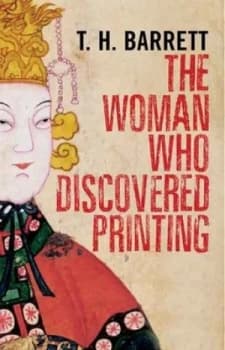 The Woman Who Discovered Printing by T.H. Barrett Hardback