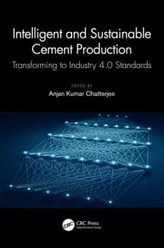 Intelligent and Sustainable Cement ProductionTransforming to Industry 4.0 Standards