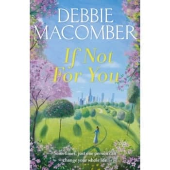 If Not for You : A New Beginnings Novel
