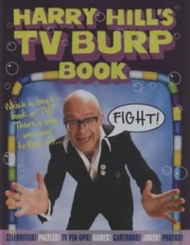Harry Hills TV Burp Book by Harry Hill Hardback