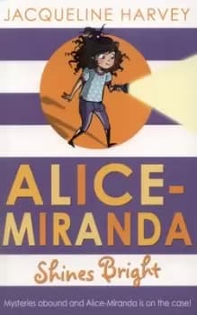 Alice-Miranda shines bright by Jacqueline Harvey