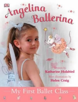 My First Ballet Class by Katharine Holabird Hardback
