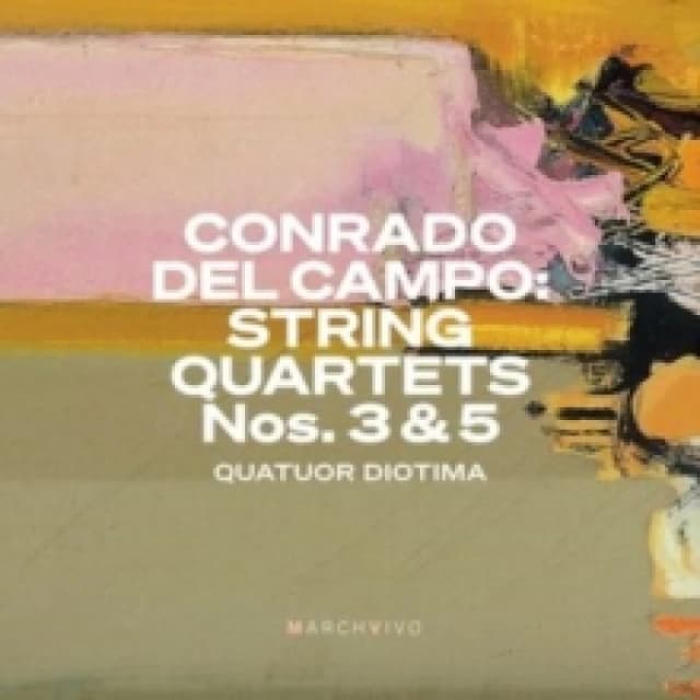 Conrado del Campo - Conrado Del Campo: String Quartets Nos. 3 & 5 CD Album - Used