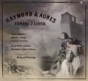 Edward J Loder Raymond & Agnes by Edward Loder CD Album