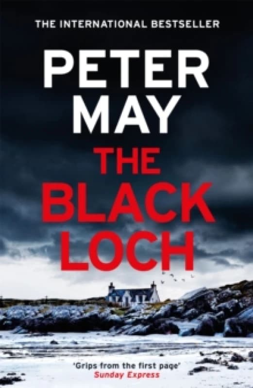 The Black Loch : an explosive return to the hebrides and the internationally bestselling Lewis Thrillers Paperback / softback