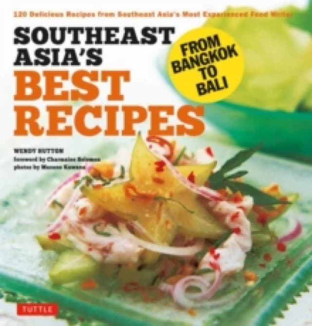 Southeast Asia's Best Recipes. Paperback. By Wendy Hutton, Charmaine Solomon Books