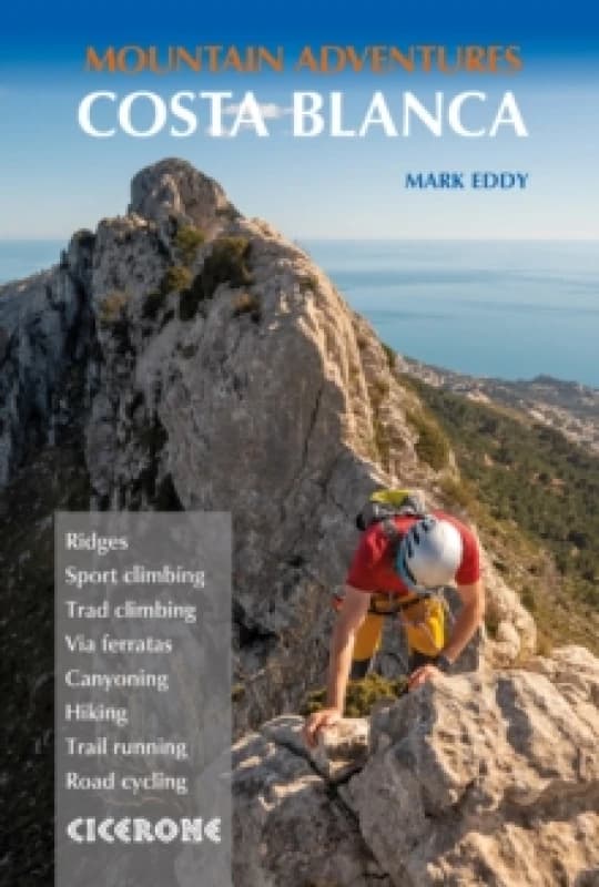 Costa Blanca Mountain Adventures : The Bernia Ridge and other multi-activity adventures Paperback / softback