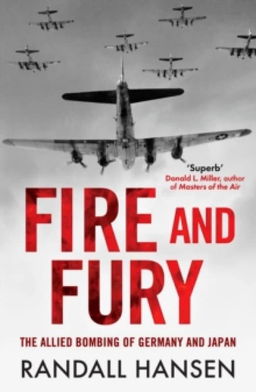 Fire and Fury : The Allied Bombing of Germany 1942-1945 Paperback / softback