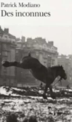 Des inconnues by Patrick Modiano
