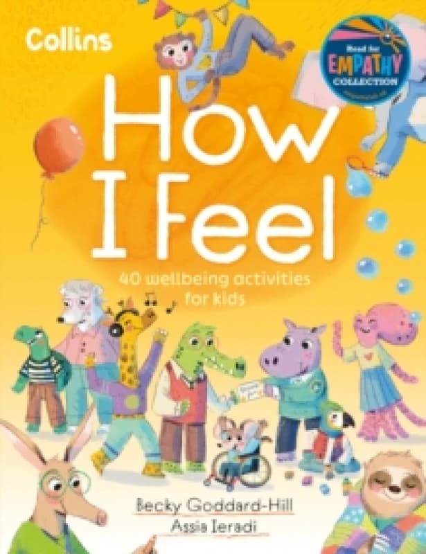 How I Feel : 40 Wellbeing Activities for Kids Paperback / softback