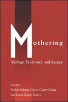 Mothering by Evelyn Nakano Glenn Paperback
