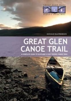 Great Glen Canoe Trail by Donald Macpherson Paperback