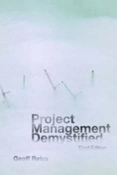 Project Management Demystified by Geoff Reiss Book