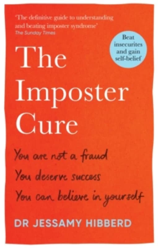 The Imposter Cure : Beat insecurities and gain self-belief Paperback / softback