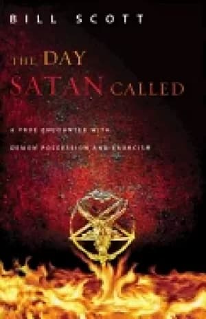 day satan called a true encounter with demon possession and exorcism