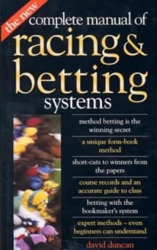 The New Complete Manual of Racing and Betting Systems by David Duncan and David Duncan Paperback