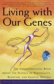 Living with Our Genes by Dean H. Hamer Paperback