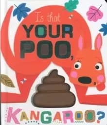 Is That Your Poo, Kangaroo?