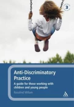 Anti-Discriminatory Practice by Rosalind Millam Book