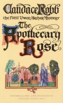 The Apothecary Rose by Candace Robb Paperback