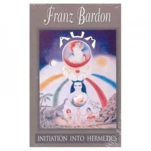 Initiation into Hermetics by Franz Bardon Paperback