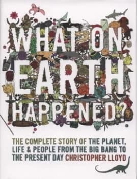What on Earth Happened by Christopher Lloyd Hardback
