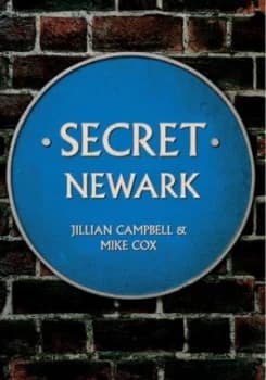 Secret Newark by Jillian Campbell Paperback