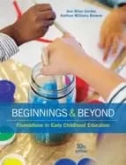 beginnings and beyond foundations in early childhood education