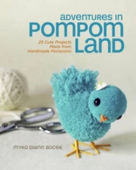 Adventures in Pompom Land by Myko Diann Bocek Paperback