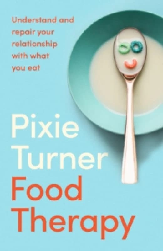 Food Therapy. Paperback. By Pixie Turner Books