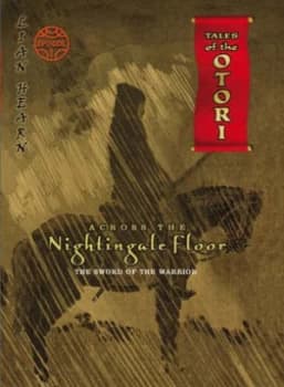 Across the Nightingale Floor. the Sword of the Warrior by Lian Hearn Book