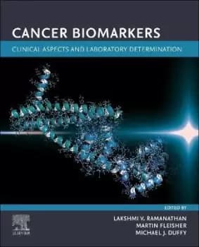 Cancer Biomarkers: Clinical Aspects and by Lakshmi V. Ramanathan