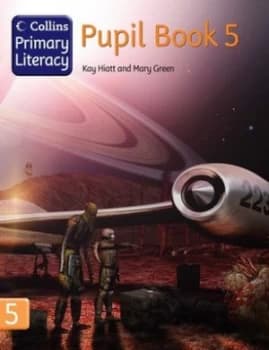 Collins Primary Literacy. Pupil Book 5 by Kay Hiatt Book