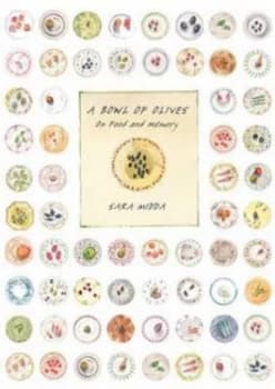 A Bowl of Olives by Sara Midda Hardback