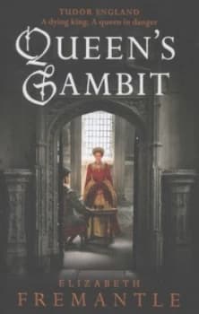 Queens Gambit by Elizabeth Fremantle Hardback
