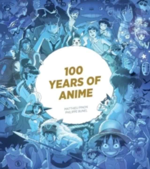 100 Years of Anime Hardback