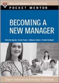 Becoming a New Manager by Harvard Business Review Book