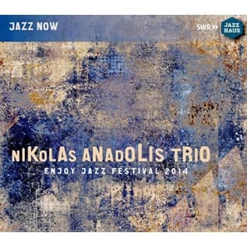 Nikolas Anadolis Trio - Enjoy Jazz Festival 2014 CD
