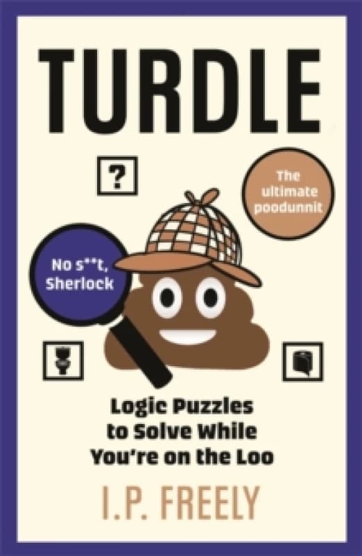 Turdle : Logic Puzzles to Solve While You're on the Loo Paperback / softback