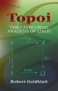 Topoi : The Categorial Analysis of Logic