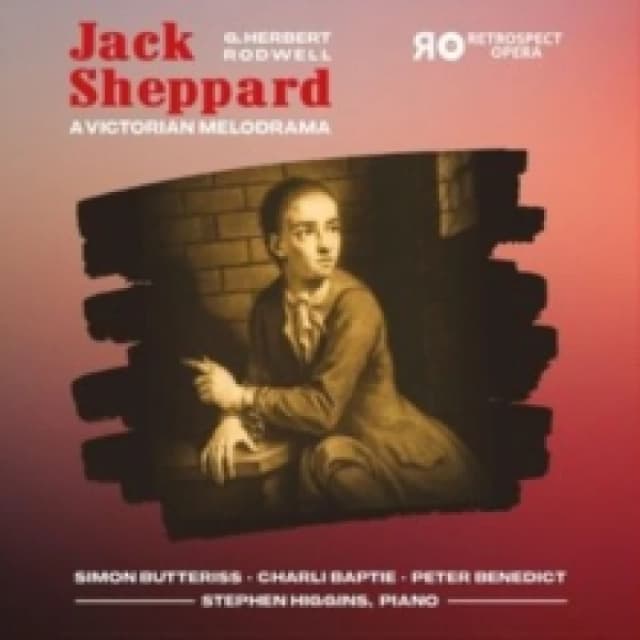 G. Herbert Rodwell: Jack Sheppard: A Victorian Melodrama CD / Album