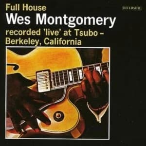 Full House - Recorded Live at Tsubo Berkeley California by Wes Montgomery CD Album